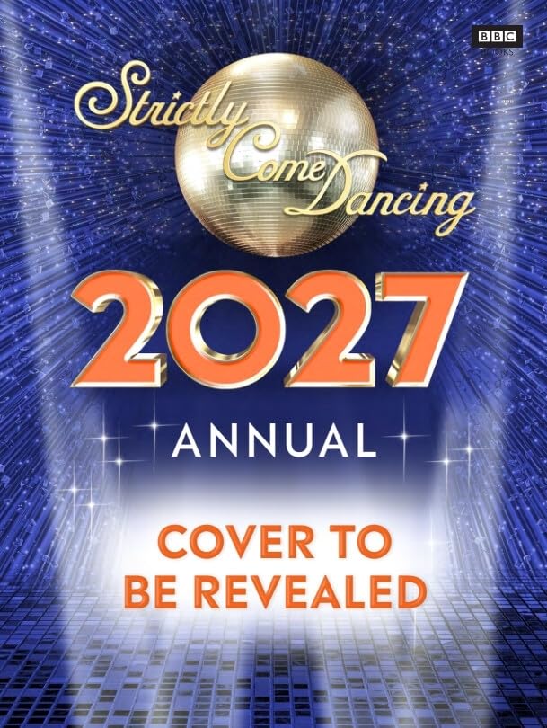 Promo poster for Strictly Come Dancing 2027 Annual with a gold disco ball, bold orange '2021' text, and 'Cover to be revealed' in orange on a blue starburst background.